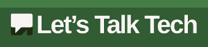 Let's Talk Tech Logo with a green background